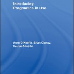 Introducing Pragmatics in Use Introducing Pragmatics in Use