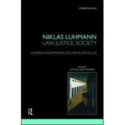 Niklas Luhmann: Law, Justice, Society Niklas Luhmann: Law, Justice, Society