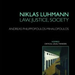 Niklas Luhmann: Law, Justice, Society Niklas Luhmann: Law, Justice, Society