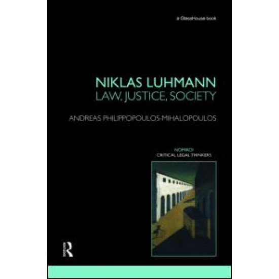 Niklas Luhmann: Law, Justice, Society Niklas Luhmann: Law, Justice, Society
