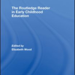 The Routledge Reader in Early Childhood Education