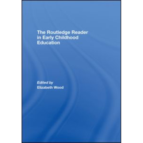 The Routledge Reader in Early Childhood Education