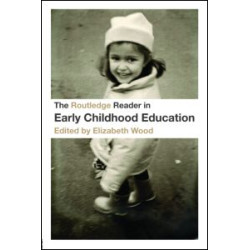 The Routledge Reader in Early Childhood Education
