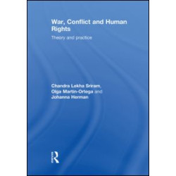 War, Conflict and Human Rights War, Conflict and Human Rights