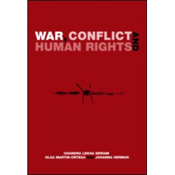 War, Conflict and Human Rights War, Conflict and Human Rights