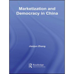 Marketization and Democracy in China