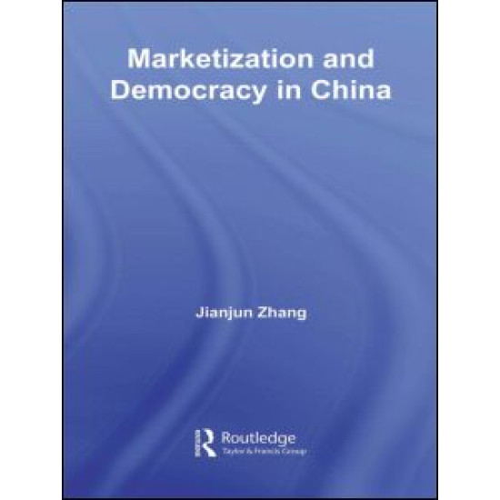 Marketization and Democracy in China