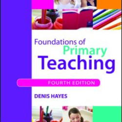 Foundations of Primary Teaching Foundations of Primary Teaching