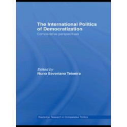 The International Politics of Democratization The International Politics of Democratization