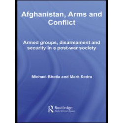 Afghanistan, Arms and Conflict