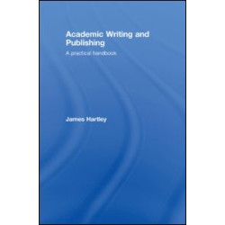 Academic Writing and Publishing Academic Writing and Publishing