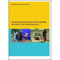 Drinking Water Sector in Ghana: Drivers for Performance