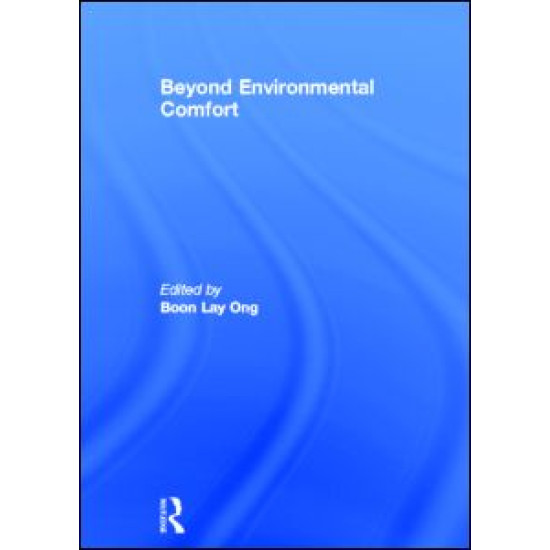 Beyond Environmental Comfort Beyond Environmental Comfort