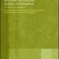 Regionalisation and Global Governance Regionalisation and Global Governance