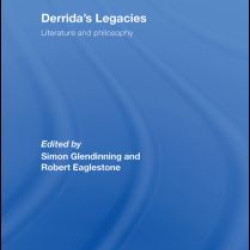 Derrida's Legacies Derrida's Legacies
