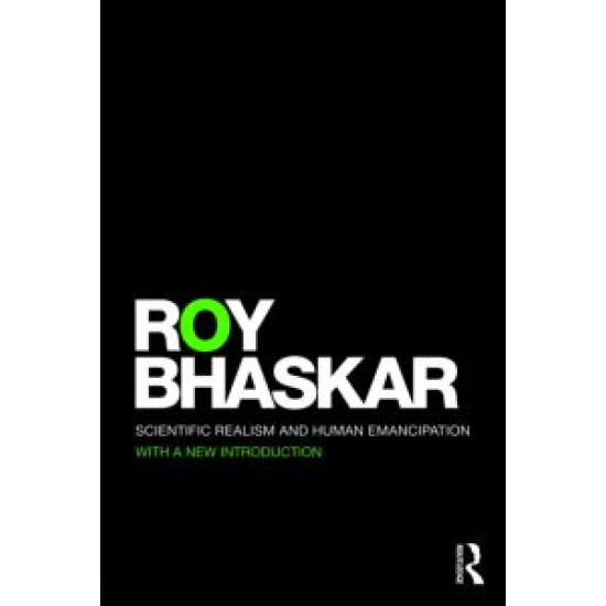Scientific Realism and Human Emancipation Scientific Realism and Human Emancipation