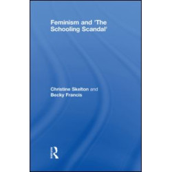 Feminism and 'The Schooling Scandal' Feminism and 'The Schooling Scandal'