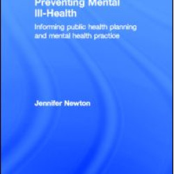 Preventing Mental Ill-Health Preventing Mental Ill-Health