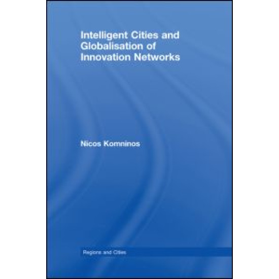 Intelligent Cities and Globalisation of Innovation Networks