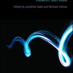 The New Sociology of the Health Service The New Sociology of the Health Service