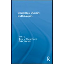 Immigration, Diversity, and Education Immigration, Diversity, and Education