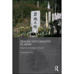 Dealing with Disaster in Japan Dealing with Disaster in Japan