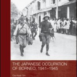 The Japanese Occupation of Borneo, 1941-45 The Japanese Occupation of Borneo, 1941-45