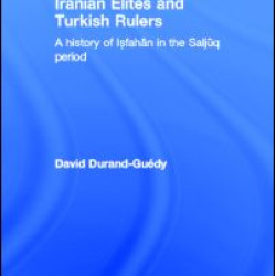 Iranian Elites and Turkish Rulers