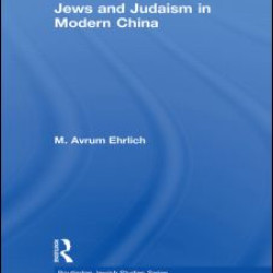 Jews and Judaism in Modern China