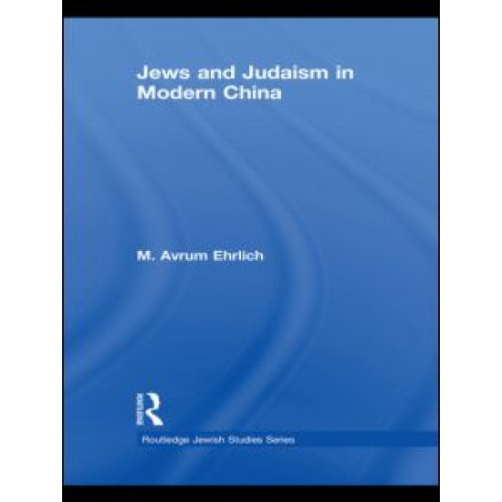 Jews and Judaism in Modern China Jews and Judaism in Modern China