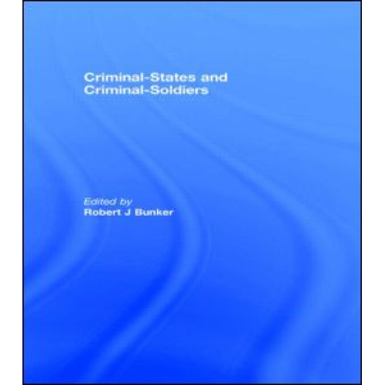 Criminal-States and Criminal-Soldiers