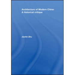 Architecture of Modern China Architecture of Modern China