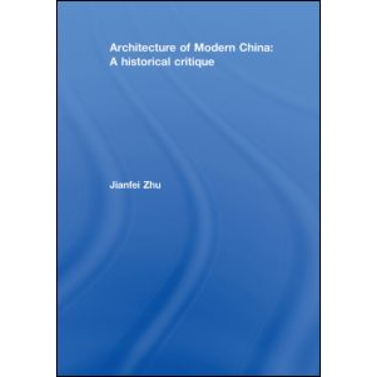 Architecture of Modern China Architecture of Modern China