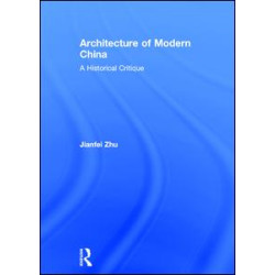 Architecture of Modern China Architecture of Modern China