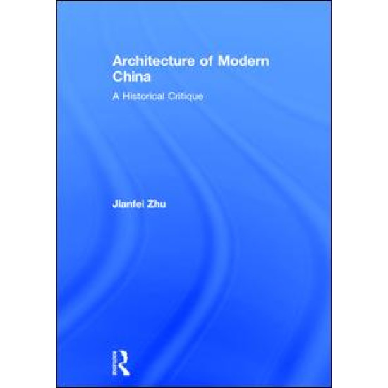 Architecture of Modern China Architecture of Modern China