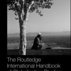 The Routledge International Handbook of Globalization Studies