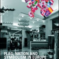 Flag, Nation and Symbolism in Europe and America