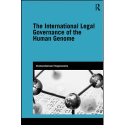 The International Legal Governance of the Human Genome The International Legal Governance of the Human Genome