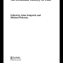 An Economic History of Film An Economic History of Film