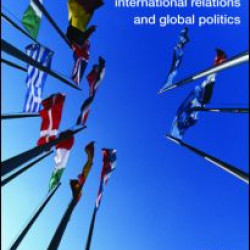 Encyclopedia of International Relations and Global Politics Encyclopedia of International Relations and Global Politics