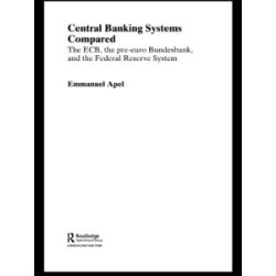 Central Banking Systems Compared Central Banking Systems Compared