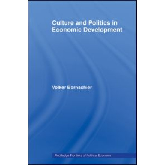 Culture and Politics in Economic Development