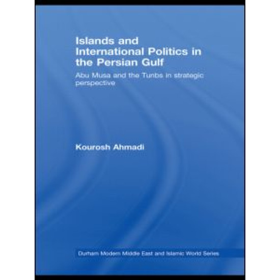 Islands and International Politics in the Persian Gulf