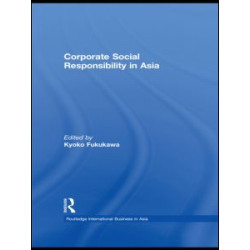 Corporate Social Responsibility in Asia Corporate Social Responsibility in Asia