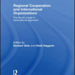 Regional Cooperation and International Organizations Regional Cooperation and International Organizations