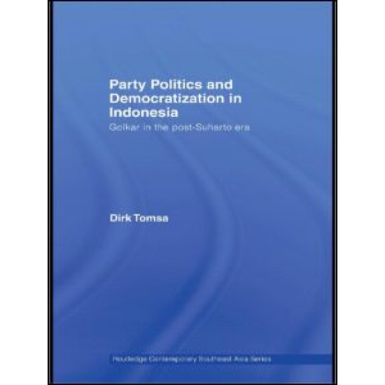 Party Politics and Democratization in Indonesia