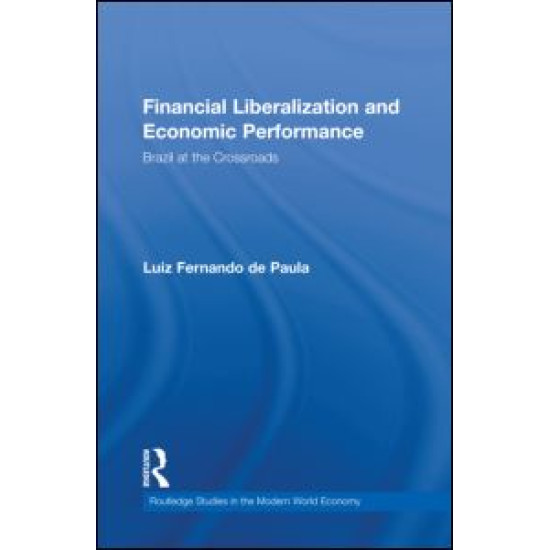 Financial Liberalization and Economic Performance