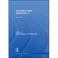 Journalism After September 11 Journalism After September 11