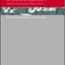 The Geopolitics of American Insecurity The Geopolitics of American Insecurity