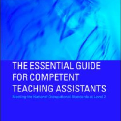 The Essential Guide for Competent Teaching Assistants The Essential Guide for Competent Teaching Assistants